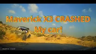 Maverick X3 Crashed My Car!!!💥💥💥🔥🔥🔥🔥