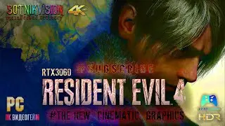 Resident Evil 4  Remake - cinematic graphics RTX 3060