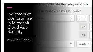 Indicators of Compromise in Microsoft Cloud App Security