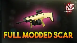 MY BEST FULL SCAR MODIFICATION  |  LAST DAY ON EARTH: SURVIVAL