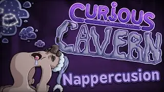 Curious Cavern | Nappercusion