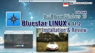 Yuk Install Bluestar Linux 6.11.2 | Dual Boot Windows 10 | 4 Gb RAM | Need for Speed Most Wanted