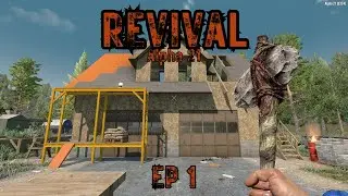 7 Days to Die Ep1 (Revival)