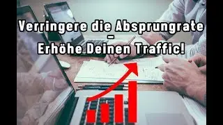 Absprungrate verbessern und Traffic erhöhen!