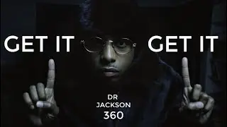 Dr Jackson 360 - Get it Get it [ Music Video]