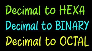 EASIEST Decimal to Hexa, Binary, Octal Conversion