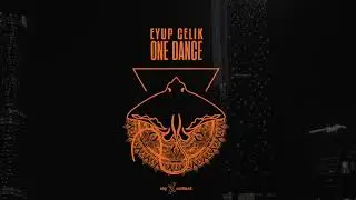 Eyup Celik - One Dance