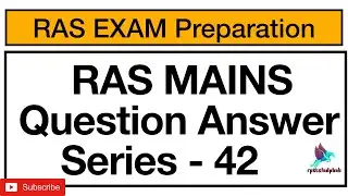 | Series 42 | Ras Mains Answer writing Practice |