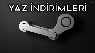 STEAM YAZ İNDİRİMLERİ GELDİ! 43 LİRADAN UCUZ OYUN ÖNERİLERİ!