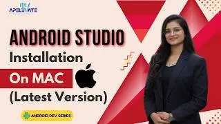 03. Android Studio Installation & Setup on MacOS (Latest) | Full Set Up | Android Tutorial