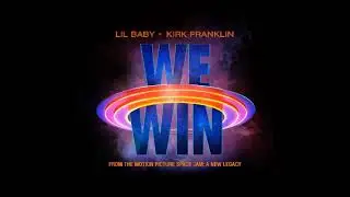 Lil Baby, Kirk Franklin - We Win [1 HOUR]