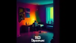 BED - Dipsomani (Lyrics Video)