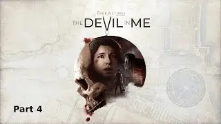 The Devil In Me | Part-4 Walkthrough (No Commentary)