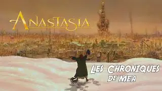 ANASTASIA (1997) - Les Chroniques de Mea