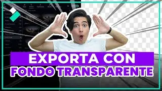 EXPORTA con FONDO TRANSPARENTE FÁCIL (Cómo Exportar Video con Fondo TRANSPARENTE)