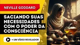 NEVILLE GODDARD | O Milagre das Três Gotas de Óleo e o Segredo para a RIQUEZA