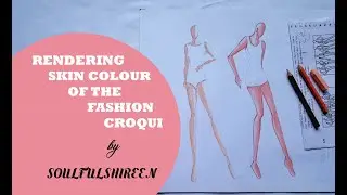 Rendering Skin Tone in Fashion Illustration (Colouring and Shading)-by soulfulshireen