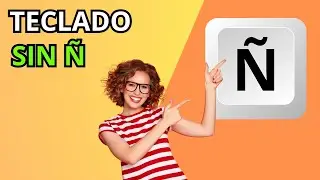 ¿Teclado en Inglés?. Aprende a Poner la Ñ Fácilmente ⌨️ Para Windows 10 y 11