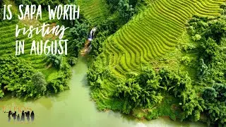 Is Sapa worth visiting in August?
