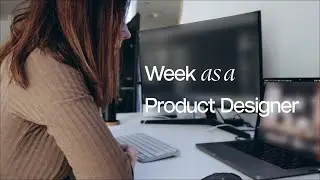 A week in my life as a Product Designer Vlog *big life update*