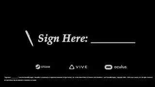 Sign Here: _________ Launch Trailer (HTC Vive and Oculus Rift)