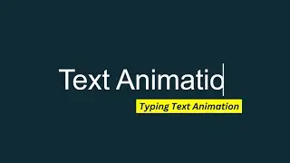 How to make Auto Typing Text Animation using HTML and CSS | Typewriter Effects