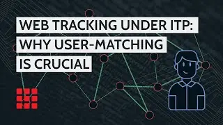 Web tracking explained ‐ What is User-Matching and why is important