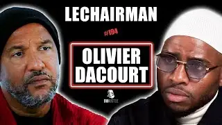 #194 LeChairman & Olivier Dacourt parlent Football, Spiritualité, Jeunesse, EDF, Santé Mentale, 93