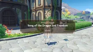 Genshin Impact JP/ENG SUB 4K - Prologue: Act 3 - Song of the Dragon and Freedom