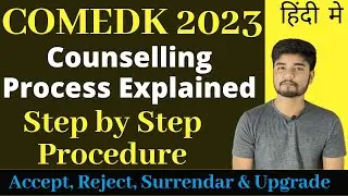 COMEDK 2023 Counselling Process Explained Roundwise | Documents Required l COMEDK Counseling 