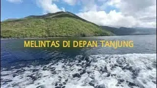 MELINTAS DI DEPAN TANJUNG