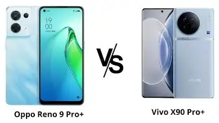 Oppo Reno 9 Pro Plus vs Vivo X90 Hands On Comparison