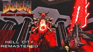PROJECT BRUTALITY 3.0 - Hell City Remastered [100% SECRETS]