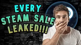 Every Steam Sale Date Leaked! Woohoo! All Steam Sales for 2023! Full dates!