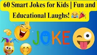 60 Smart Jokes for Kids | Fun and Educational Laughs! 😂🎉