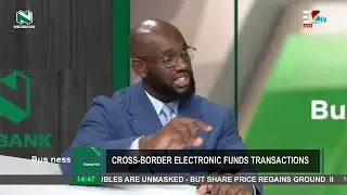 Business Watch [04-09-2024] || Nedbank Cross-Border Electronic Funds Transactions