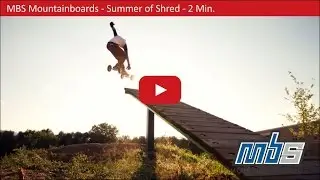 MBS Mountainboards - Action - Summer of Shred 2015 - 2 Min