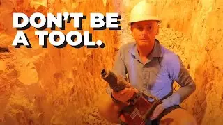 What NOT to do when opal mining!