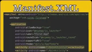 Manifest.XML | Android Studio Tutorial 2020 | Android App Development | Android Manifest Files
