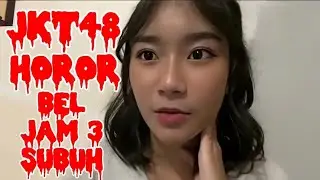 JKT48 HOROR | BEL RUMAH FREYA