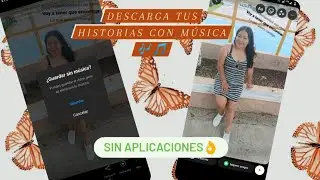 Descarga tus historias de INSTAGRAM con música 🎶 sin APP.