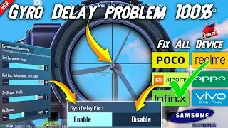Gyro Delay Fix Vivo Infinix Realme Oppo Poco | How To Fix Gyroscope Delay in Pubg Fix Gyroscope Bgmi