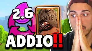 DO il TRISTE ANNUNCIO... è MORTO il 2.6 su CLASH ROYALE!