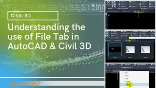 Understanding the use of File Tab in AutoCAD and Civil 3D
