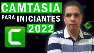 Camtasia para Iniciantes 2022 | Camtasia for Beginners 2022