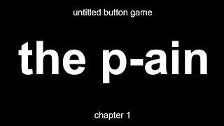 ubg devlog: the p-ain