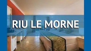 RIU LE MORNE 4* Маврикий обзор – отель РИУ ЛЕ МОРНЕ 4* Маврикий видео обзор