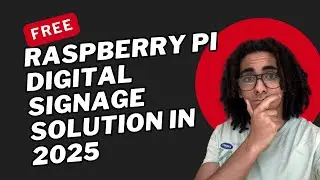 Free Raspberry Pi Digital Signage Solution in 2025