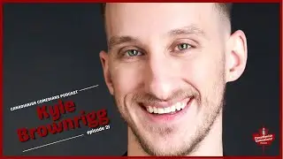 Canadianish Comedians  Kyle Brownrigg  EP 21