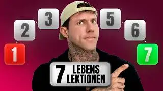 7 Lebenslektionen, die ich gerne früher verstanden hätte